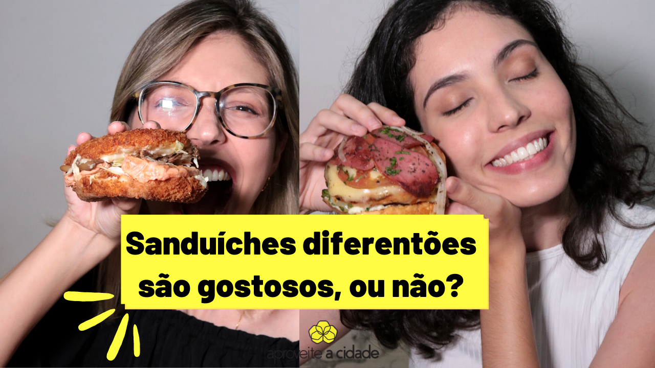 3 SANDUÍCHES MUITO DIFERENTES PARA EXPERIMENTAR EM GOIÂNIA | Aproveita cidade
