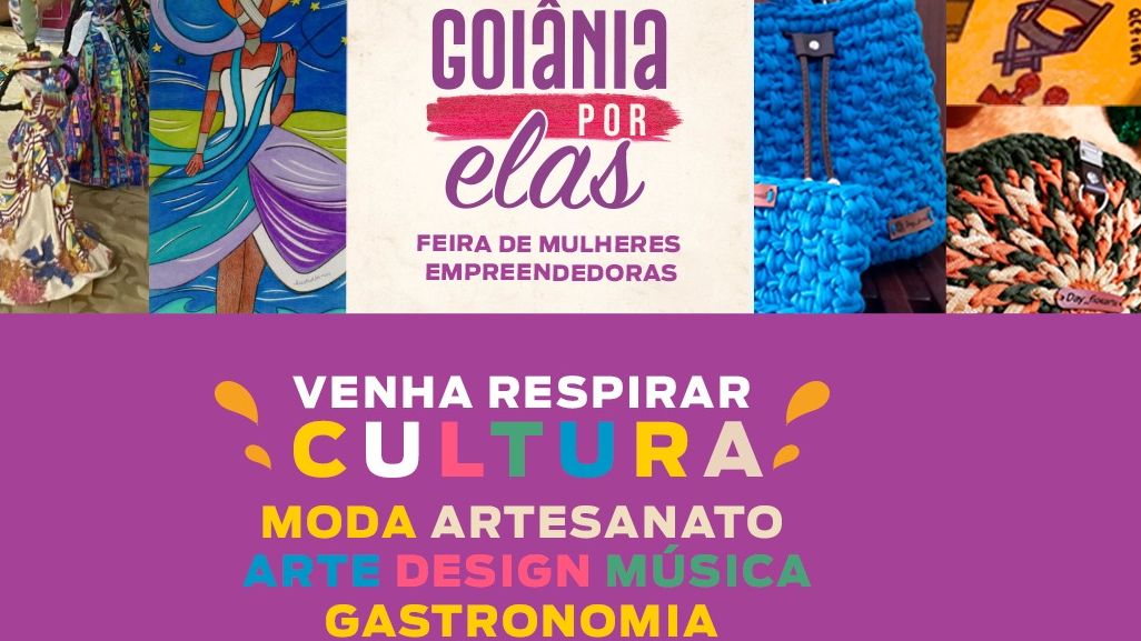 Feira Goiânia por Elas reúne empreendedoras na Vila Cultural